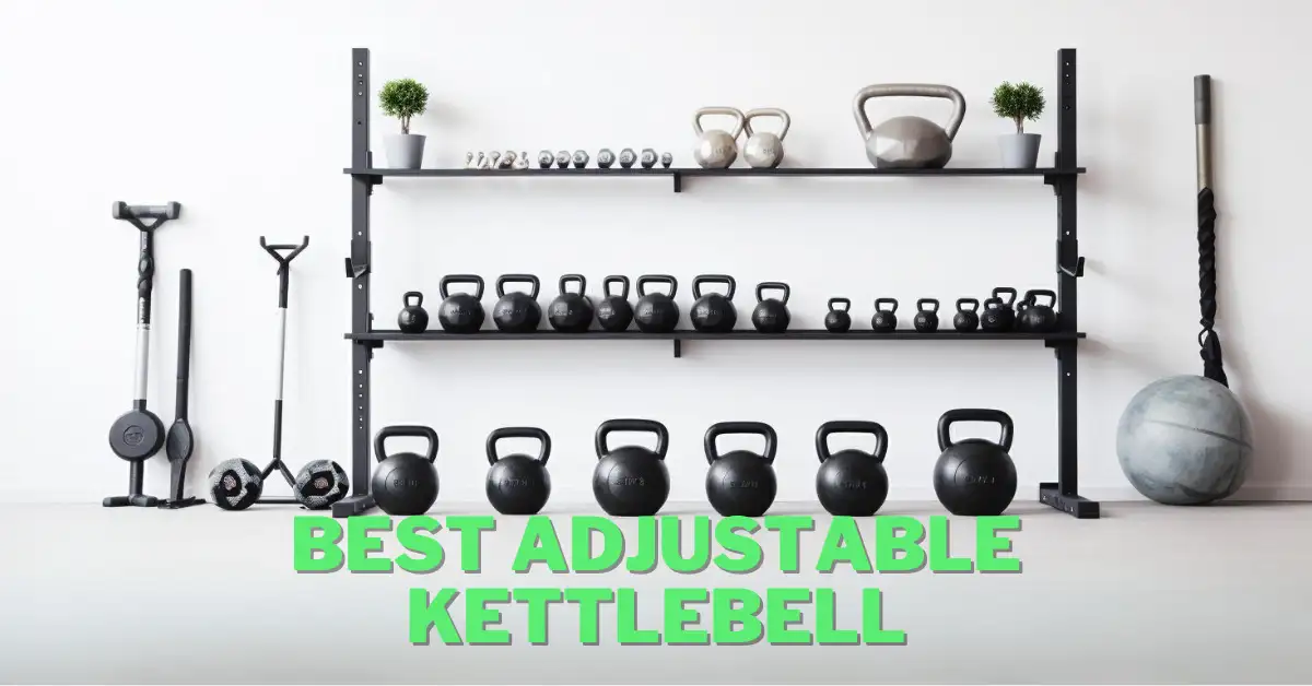 best adjustable kettlebell
