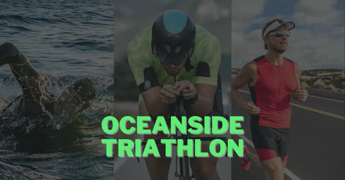 Oceanside Triathlon 2024: Your Guide For An Amazing Race Day! 1 swimming, cycling and running at oceanside triathlon